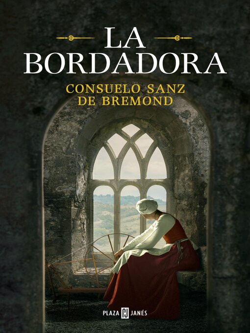 Title details for La bordadora by Consuelo Sanz de Bremond - Available